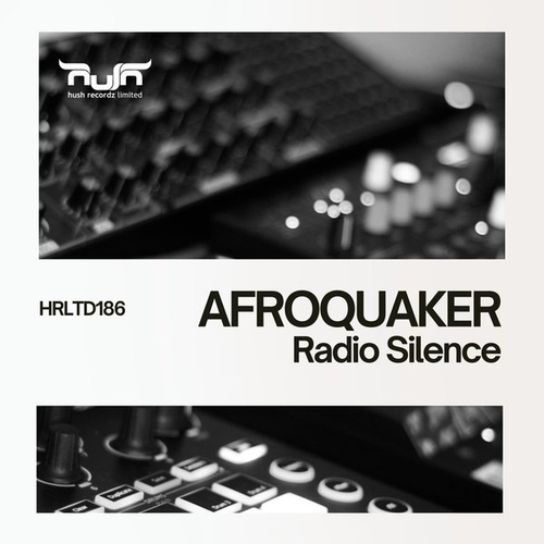 AfroQuaker - Radio Silence [HRLTD186]